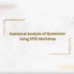 Read more about the article Statistical Analysis of Questioner using SPSS Workshop