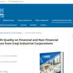 Read more about the article Two academics from University of Karbala and University of Babylon (Prof. Dr. Asaad Mohammed Ali Wahab Al-Awad – Assist. Lecturer Amal Fadel Akho Basha) have published a scientific study titled: “The Impact of Audit Quality on Financial and Non-Financial Performance: Evidence from Iraqi Industrial Companies.”